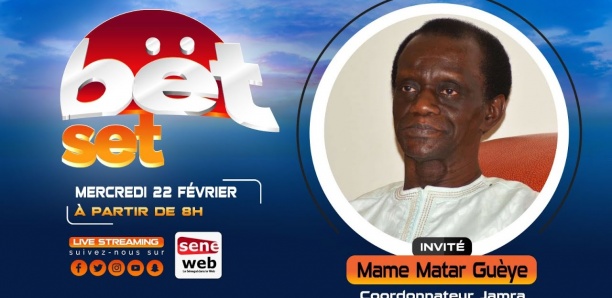 Suivez votre émission matinale Bet Set du 22 Février 2023 Invité Mame Makhtar Gueye