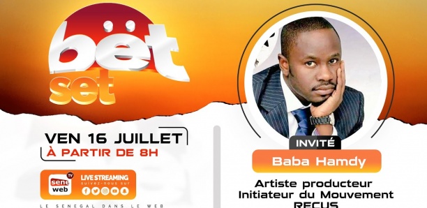 Bët Set : Revivez votre émission matinale du 16 Juillet 2021 Invité Baba Hamdy