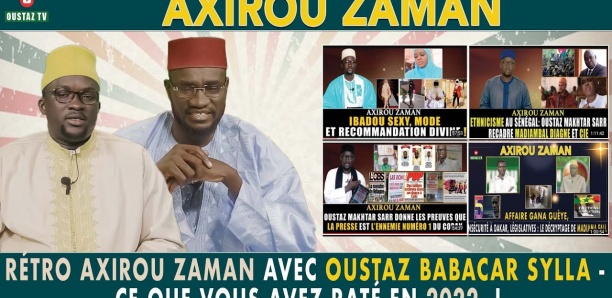Rétro Axirou Zaman avec Oustaz Makhtar & imam Babacar Sylla - Ce que vous avez raté en 2022