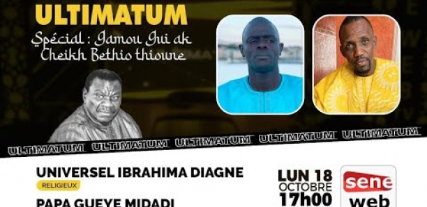 [Ultimatum] Spécial Gamou Gui AK Cheikh Bethio Thioune