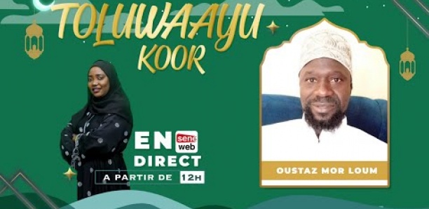 Suivez TOLUWAAY KOOR avec Oustaz Mor LOUM