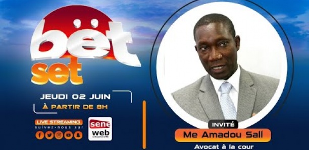 Revivez votre émission matinale Bet Set du 2 Juin 2022 Invité Me amadou SALL