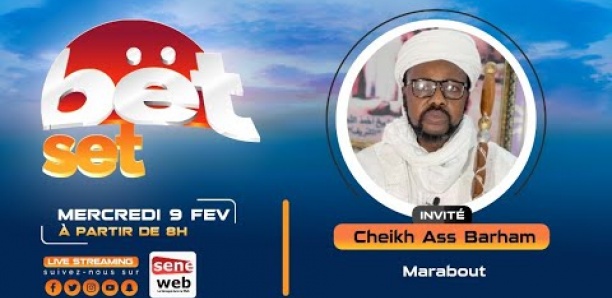 Suivez votre émission matinale Bet Set du 9 Février 2022 Invité Cheikh Ass Barham