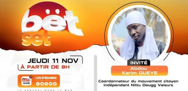 Revivez votre émission matinale Bet Set du 11 Novembre 2021 Invité Abdou Karim Gueye