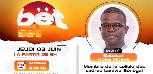 Revivez votre émission matinale Bët Set du 3 Juin 2021 Invité Babacar Abba Mbaye