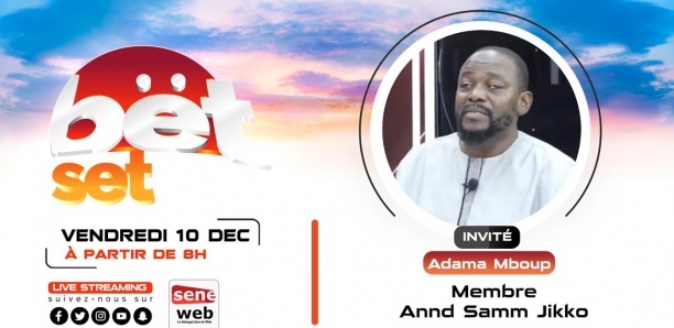 Suivez votre émission matinale Bet Set du 10 Décembre 2021 Invité Adama Mboup