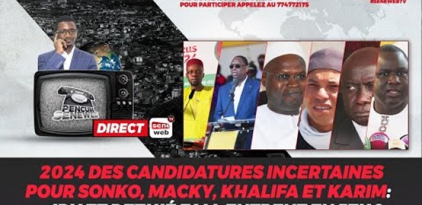 [Video] 2024 des candidatures incertaines pour Sonko, Macky, Khalifa et Karim: Idy et Dethié Fall...?