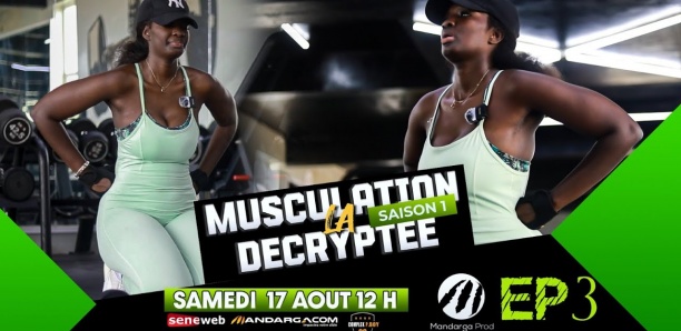 La musculation decryptée (EP3) : Séance Full body Intense avec Chacha Ébéne