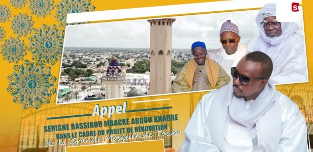 Travaux de la grande mosquée de Touba : L'appel de Serigne Bassirou Mbacké Abdou Khadr