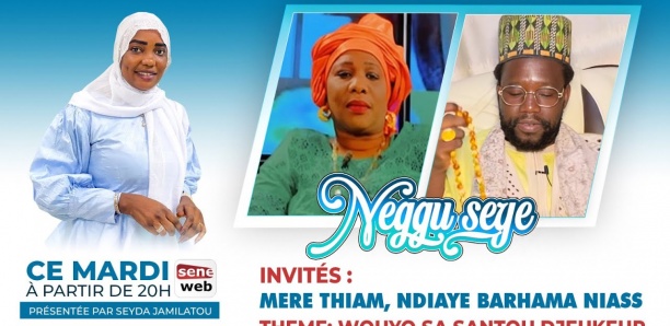 Suivez votre émission Neggu Seye