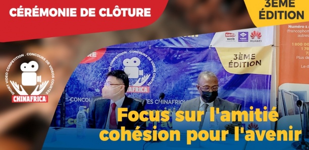 Revivez la cérémonie de cloture du concours video courtes China Afrique 3 eme Edition
