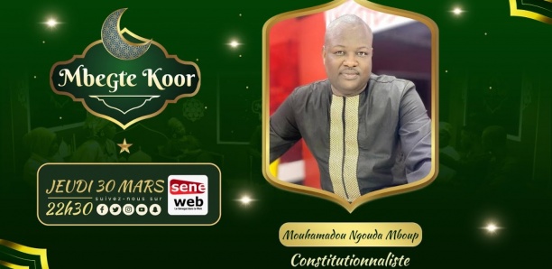 Revivez Mbegté Koor avec Mouhamadou Ngouda MBOUP constitutionnaliste