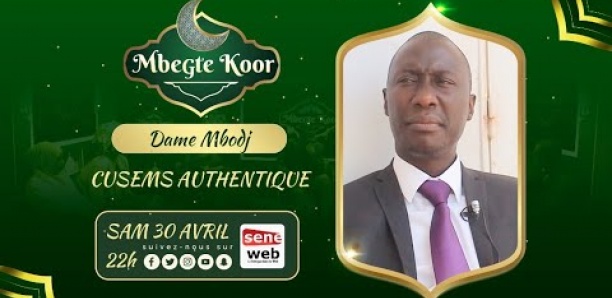 Revivez Mbegté Koor du 30 Avril 2022 avec Dame Mbodj SG du CUSEMS AUTHENTIQUE