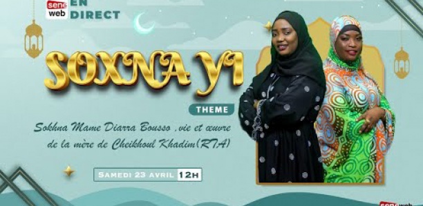 Soxna Yi : Sokhna Mame Diarra Bousso ,vie et œuvre de la mère de Cheikhoul Khadim (RTA)