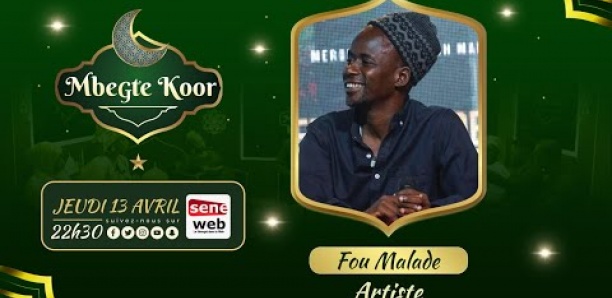 Revivez Mbegté Koor avec Fou Malade artiste