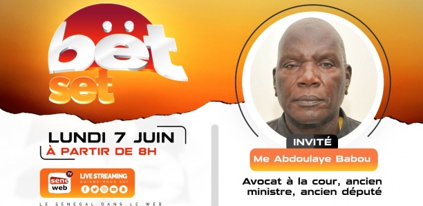 Revivez votre émission matinale Bët Set du 07 Juin 2021 Invité Me Abdoulaye Babou
