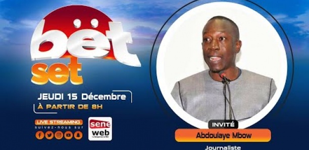 Suivez votre émission matinale Bet Set du 15 Décembre 2022 Invité Abdoulaye Mbow
