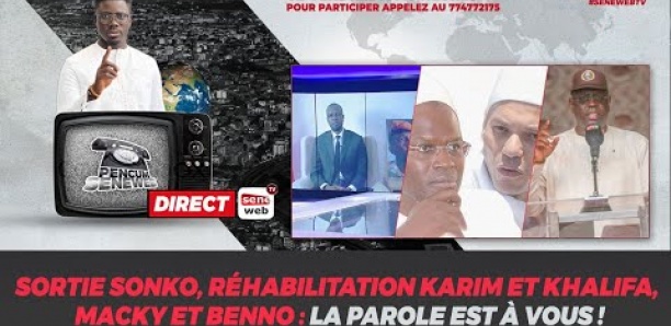 Sortie Sonko, réhabilitation Karim et Khalifa, Macky et Benno: la parole est à vous