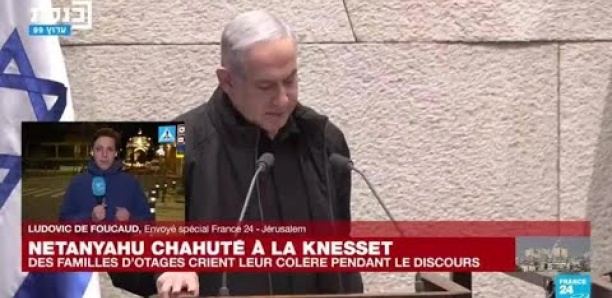 Netanyahu chahuté à la Knesset : des familles d'otages crient leur colère pendant le discours