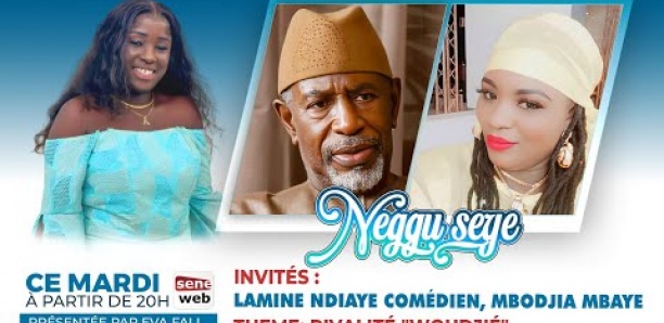 [Neggu Seye ] : Rivalité - Woudjé avecLamine Ndiaye et Mbodja