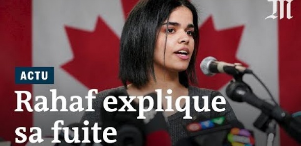 Rahaf, la Saoudienne réfugiée au Canada, raconte son histoire