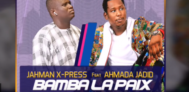 Jahman x-press et le fils de Serigne Modou Kara s’offrent un duo: “Bamba la paix”